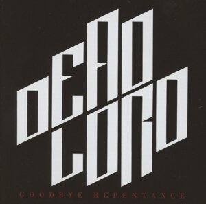 Dead Lord - Goodbye Repentance (LP)
