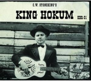 C.W. Stoneking - King Hokum LP