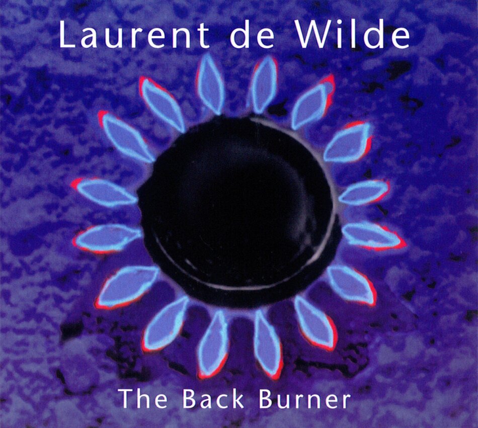 Laurent De Wilde - Back Burner