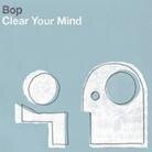 Bop - Clear Your Mind 2 LPs