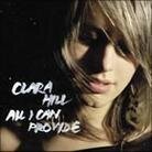 Clara Hill - All I Can Provide 2 LP