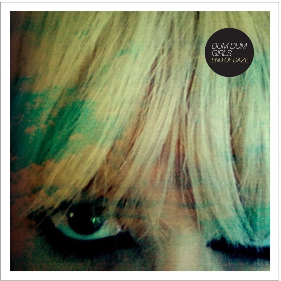 Dum Dum Girls - End Of Daze LP