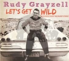 Rudy Grayzell - Let's Get Wild LP