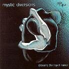 Mystic Diversions - Crossing The Liquid Mirro 2 LPs