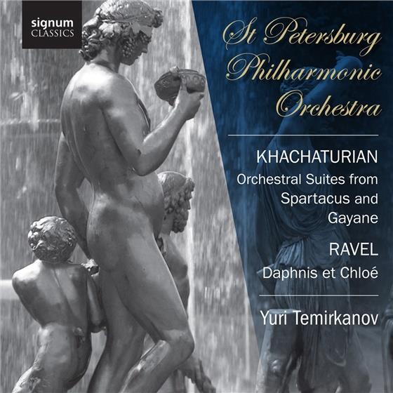 Aram Khachaturian (1903-1978), Maurice Ravel (1875-1937), Yuri Temirkanov & Saint Petersburg Philharmonic Orchestra - Orchestral Suites from Spartacus and Gayane, Daphnis et Chloe