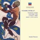 Modest Mussorgsky (1839-1881), Gioachino Rossini (1792-1868), Camille Saint-Saëns (1835-1921), Giuseppe Verdi (1813-1901), … - The World Of Ballet - Eloquence 2 CDs