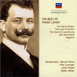 Renate Holm, Werner Krenn, Pilar Lorengar, Franz Lehar (1870-1948) & Paulik Anton - Best Of Franz Lehar - Eloquence, Merry Widow, Land of Smiles, Count of Luxemburg, Zarewitsch, Paganini