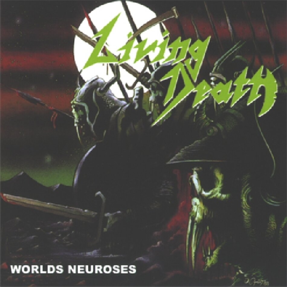 Living Death - Worlds Neuroses