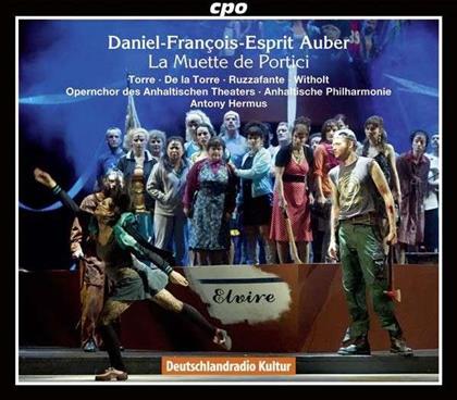 Opernchor des Anhaltischen Theaters, De la Torre, Ruzzafante, Witholt, Daniel-Francois-Esprit Auber, &hellip; - La Muette De Portici (2 CDs)