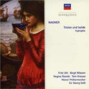 Fritz Uhl, Birgit Nilsson, Regina Resnik, Tom Krause, … - Tristan & Isolde (Highlights) - Eloquence