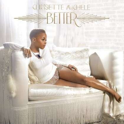 Chrisette Michele - Better Édition Deluxe