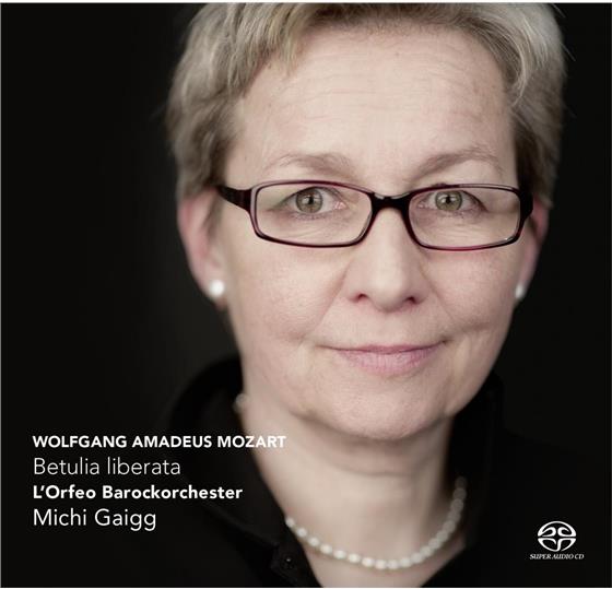 L'orfeo Barockorchester, Michi, Michi Gaigg & Wolfgang Amadeus Mozart (1756-1791) - Betulia Liberata