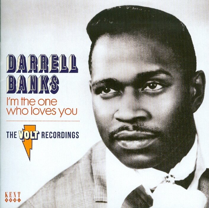 Darrell Banks - I'm The One Who Loves You