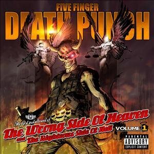 Five Finger Death Punch - Wrong Side Of Heaven And The Righteous Side Of Hell Vol. 1