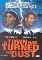 A town has turned to dust