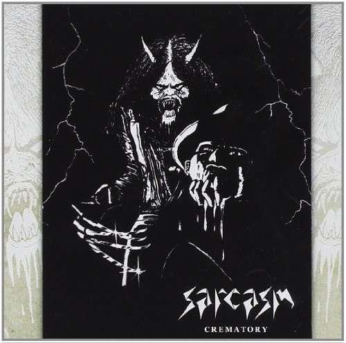 Sarcasm - Crematory