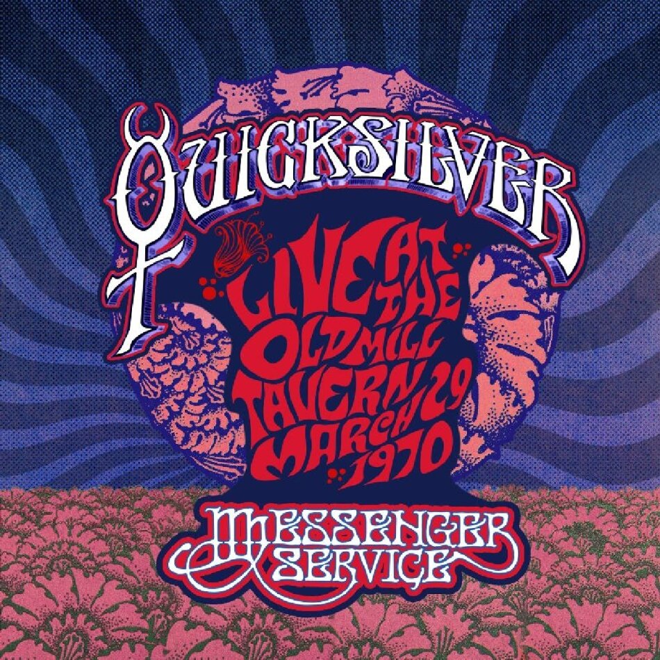 Quicksilver Messenger Service - Live At The Old Mill Tavern - March 29, 1970 LP