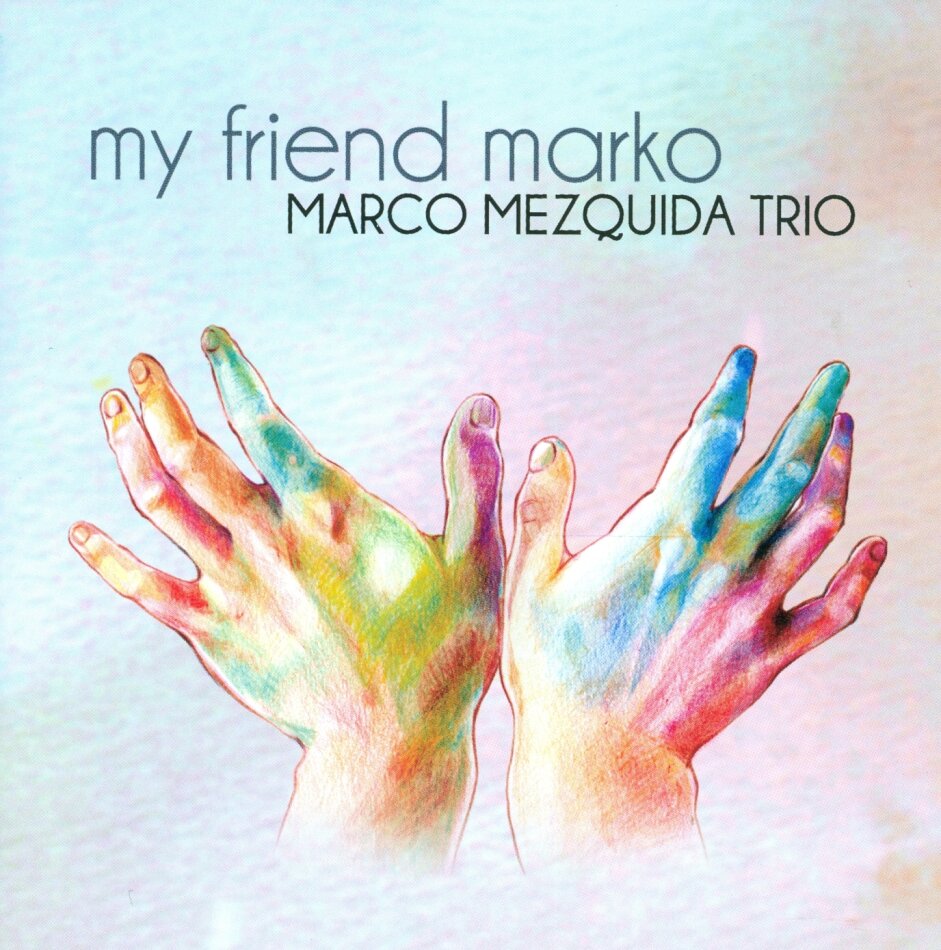 Marco Mezquida - My Friend Marko