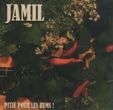 Jamil - Pitie Pour Les Bums