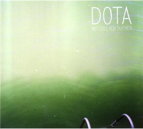 Dota - Wo Soll Ich Suchen