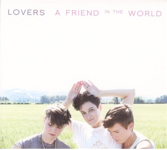 Lovers - A Friend In The World
