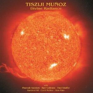 Tisziji Munoz, Paul Shaffer & Pharoah Sanders - Divine Radiance 2013 Version