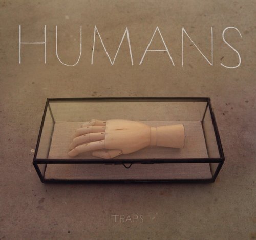 Humans - Traps LP