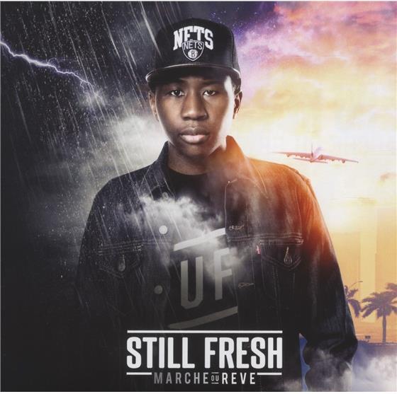 Still Fresh - Marche Ou Rêve