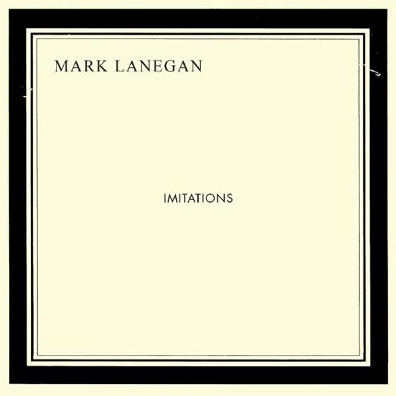 Mark Lanegan - Imitations