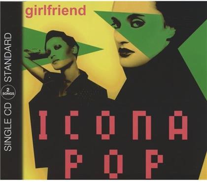 Icona Pop - Girlfriend