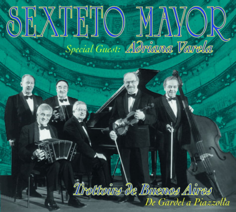 Mayor Sexteto - Trottoirs De Buenos Aires
