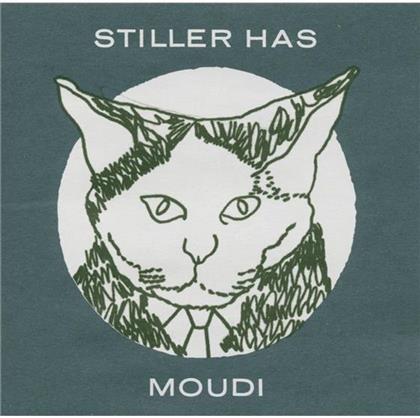 Stiller Has - Moudi