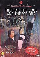 The hot, the cool and the vicious