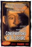 Conspirators of pleasure