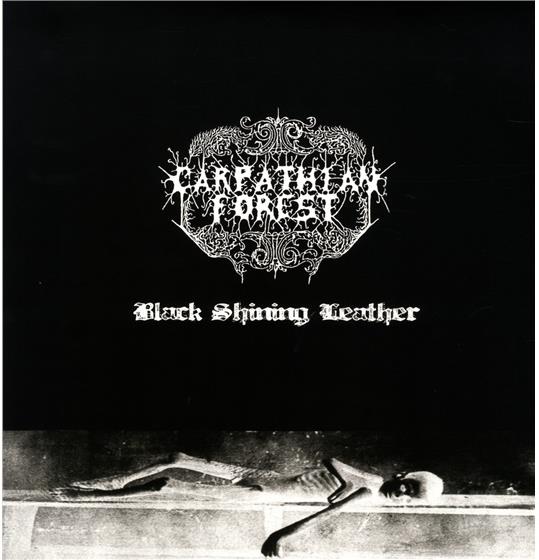 Carpathian Forest - Black Shining Leather LP