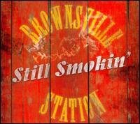 Brownsville Station - Still Smokin