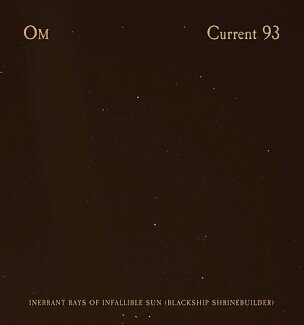Current 93 & Om - Inerant Rays LP