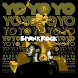 Spank Rock - Yoyoyoyoyo 2 LPs
