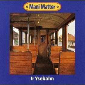 Mani Matter - Ir Ysebahn LP