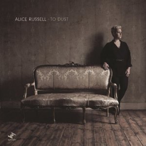 Alice Russell - To Dust 2 LP