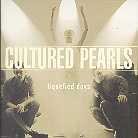 Cultured Pearls - Liquefied Days LP