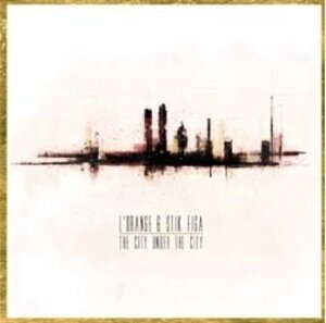 L'Orange & Stik Figa - City Under The City Colored, LP