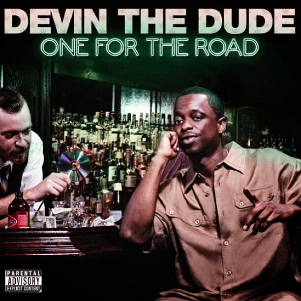 Devin The Dude - One For The Road