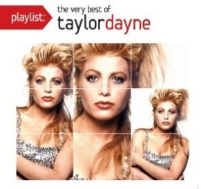 Taylor Dayne - Playlist: The Very Best Of