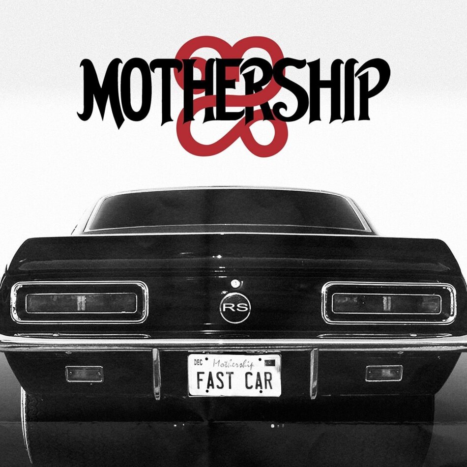 Mothership - Fast Car