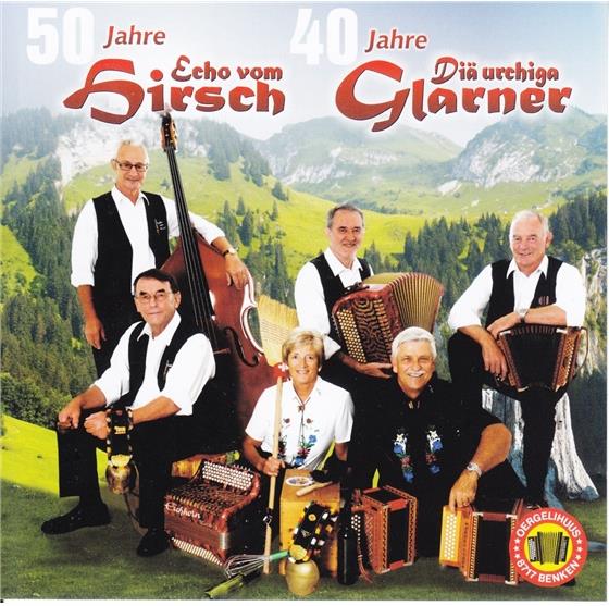 Echo v. Hirsch & Urchigä Glarner - 50 Jahre / 40 Jahre