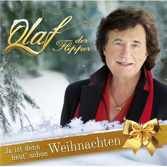 Olaf (Der Flipper) - Ja Ist Denn Heut' Schon Weihnachten
