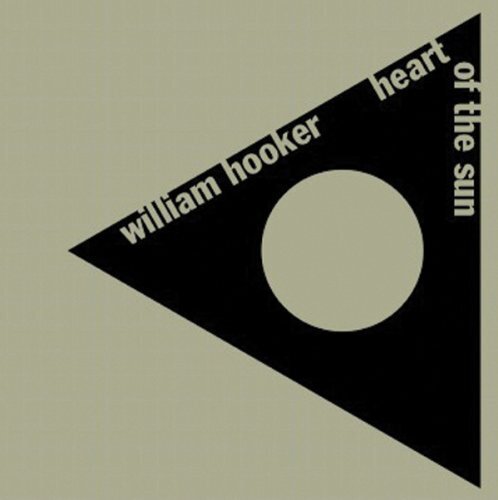 William Hooker - Heart Of The Sun