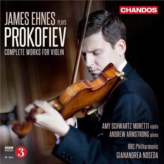 Serge Prokofieff (1891-1953), Gianandrea Noseda, James Ehnes, Amy Schwartz Moretti, Andrew Armstrong, … - Violinkonzerte