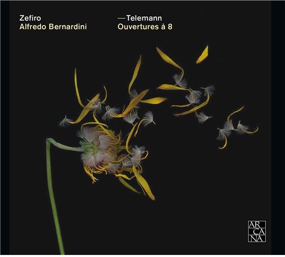 Ensemble Zefiro, Georg Philipp Telemann (1681-1767) & Alfredo Bernardini - Ouvertures A 8 (Twv55:D15, Twv55:D3, Twv 55:B10)